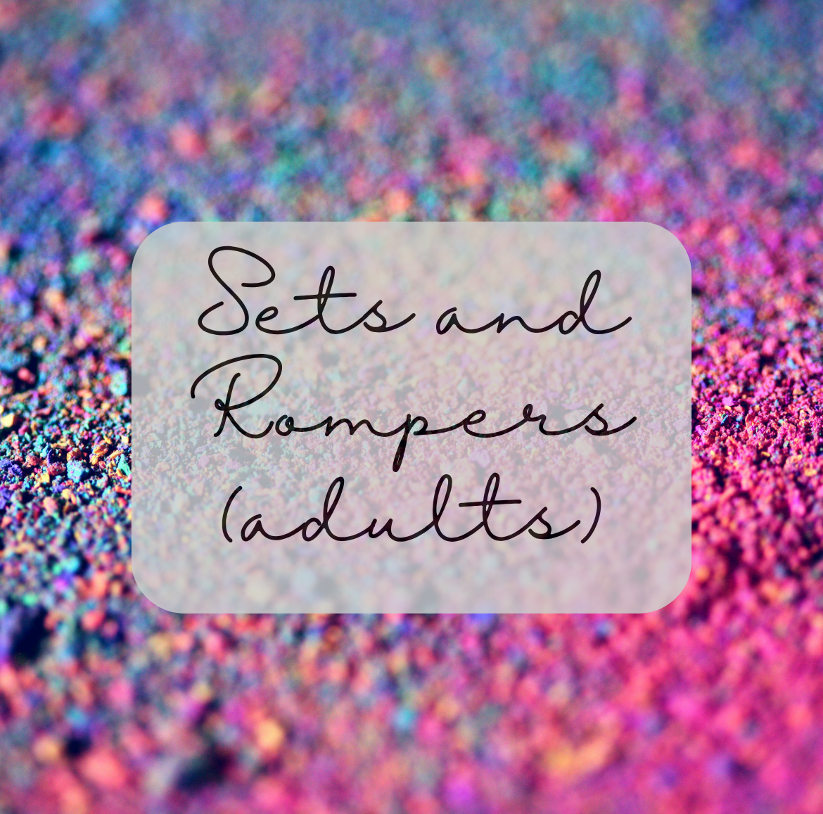 Sets and rompers - Adults